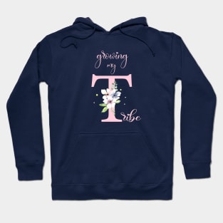 Growing my tribe pregnancy shirt Hoodie